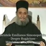 Gheronda Emilianos Simonopetritul - Cuvânt despre Rugăciune - 1990